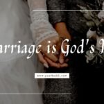 Marriage is God's Idea